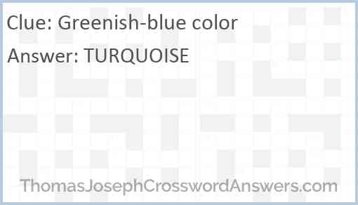 Greenish-blue color Answer