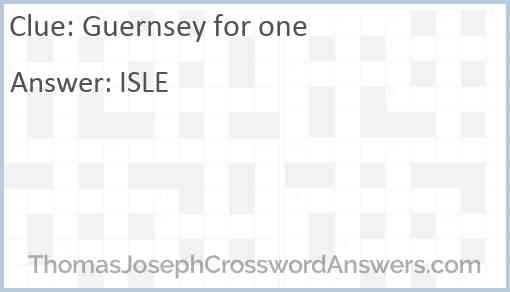 Guernsey for one Answer
