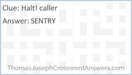 Halt! caller Answer