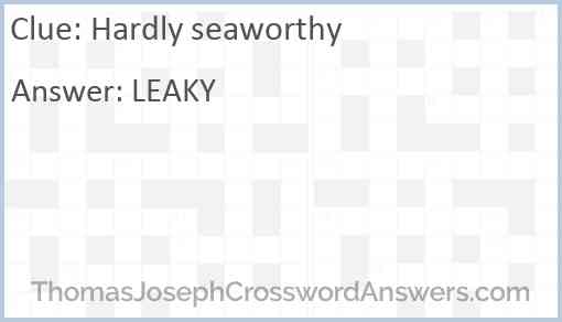 Hardly seaworthy Answer