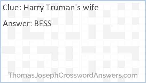 Harry Truman’s wife Answer