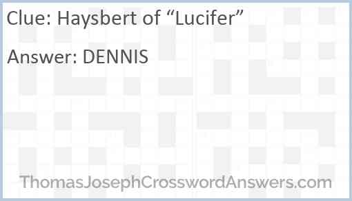 Haysbert of “Lucifer” Answer