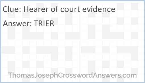 Hearer of court evidence Answer
