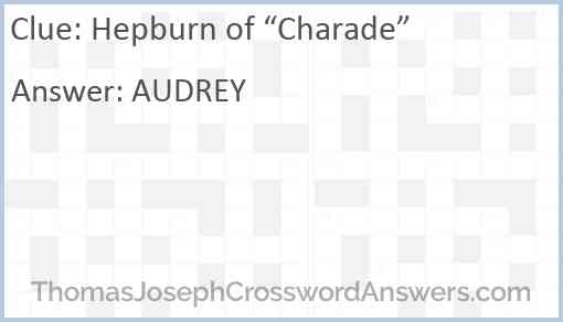 Hepburn of “Charade” Answer