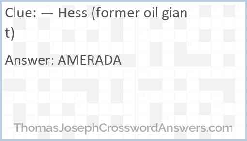 — Hess (former oil giant) Answer