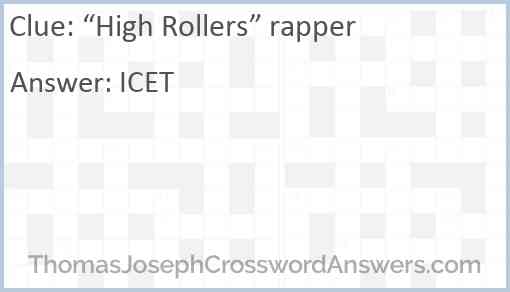 “High Rollers” rapper Answer