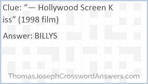 “— Hollywood Screen Kiss” (1998 film) Answer