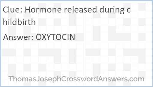 Hormone released during childbirth Answer