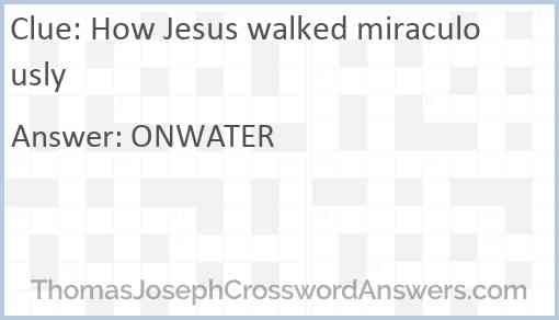 How Jesus walked miraculously Answer