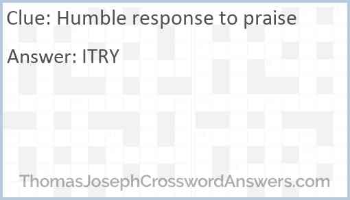 Humble response to praise Answer