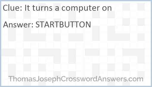 It turns a computer on Answer