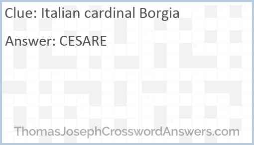 Italian cardinal Borgia Answer