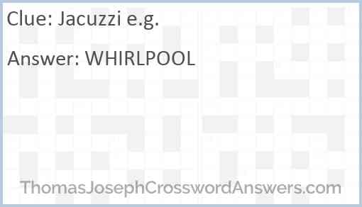 Jacuzzi e.g. Answer