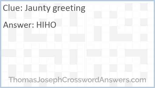 Jaunty greeting Answer