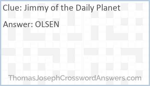 Jimmy of the Daily Planet Answer