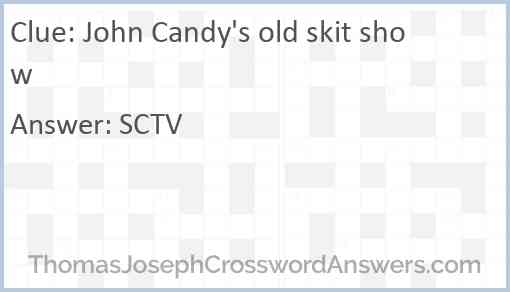 John Candy's old skit show Answer