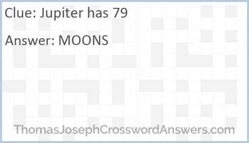 Jupiter has 79 Answer
