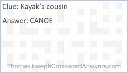 Kayak’s cousin Answer