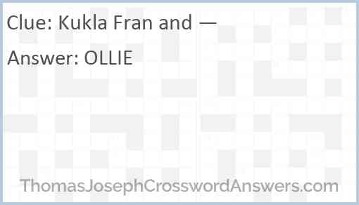 Kukla Fran and — Answer