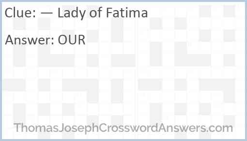 — Lady of Fatima Answer