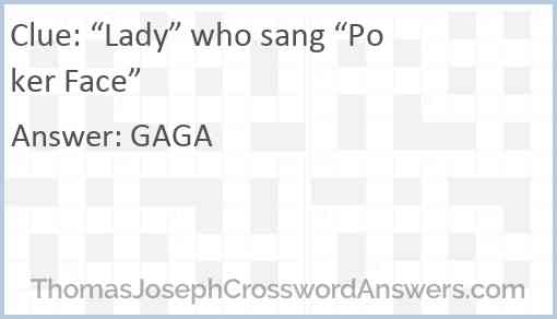 “Lady” who sang “Poker Face” Answer