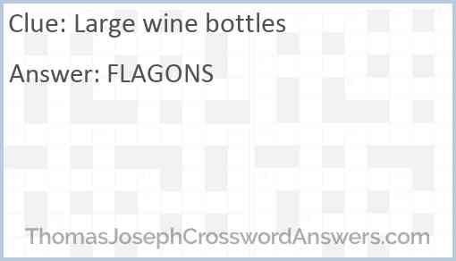Large wine bottles Answer