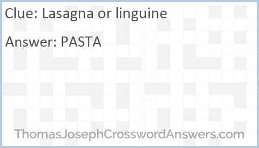 Lasagna or linguine Answer