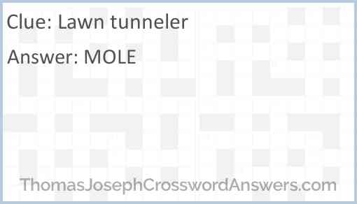 Lawn tunneler Answer