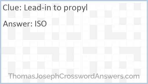 Lead-in to propyl Answer