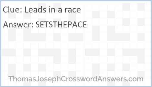 Leads in a race Answer