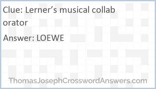 Lerner’s musical collaborator Answer