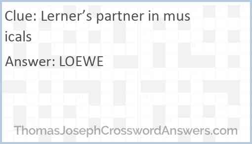 Lerner’s partner in musicals Answer