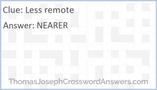 Less remote Answer