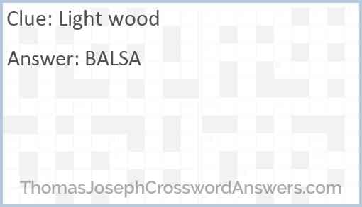 Light wood Answer