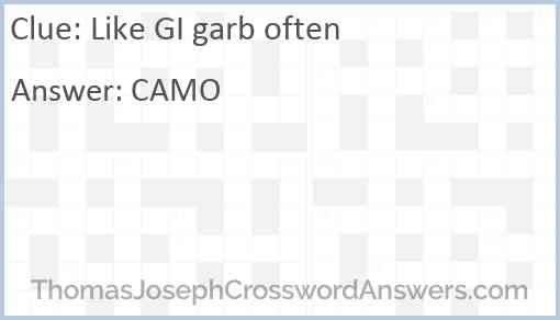 Like GI garb often Answer