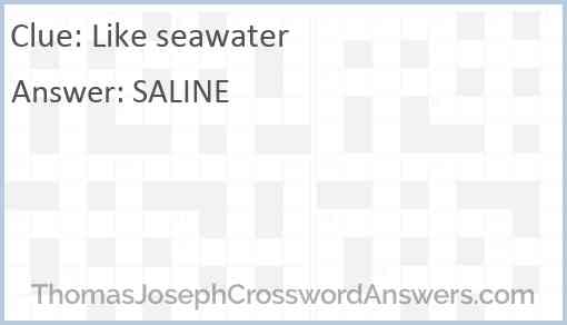 Like seawater Answer