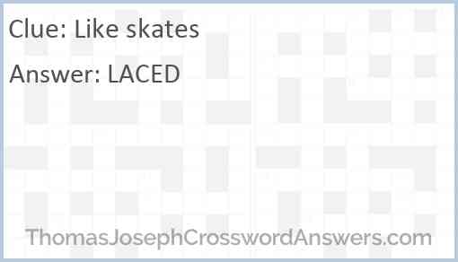 Like skates Answer