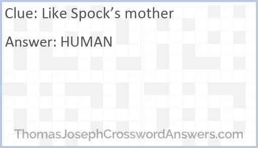 Like Spock’s mother Answer