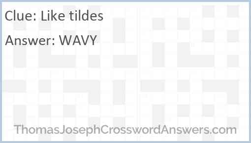 Like tildes Answer