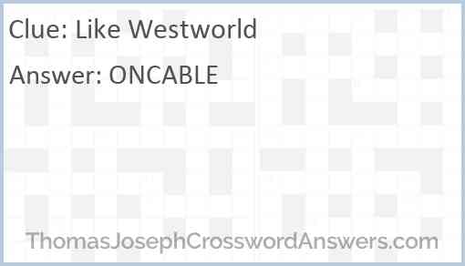 Like Westworld Answer