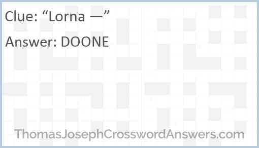 “Lorna —” Answer