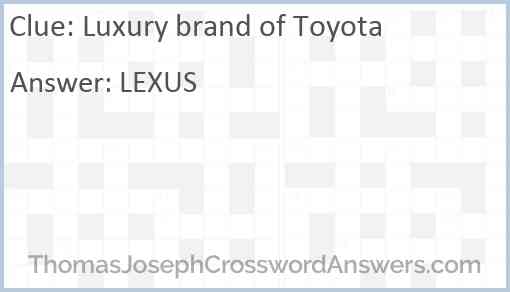 Luxury brand of Toyota Answer