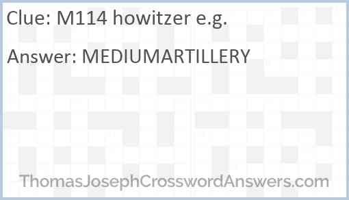 M114 howitzer e.g. Answer