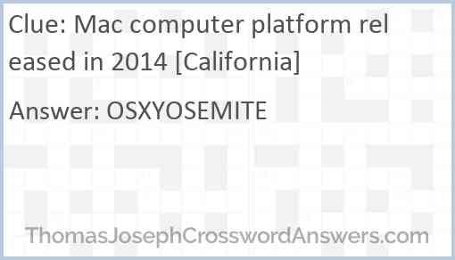 Mac computer platform released in 2014 [California] Answer