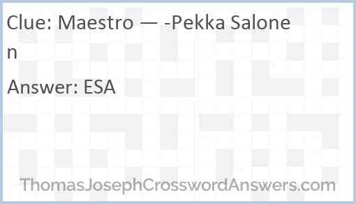 Maestro — -Pekka Salonen Answer