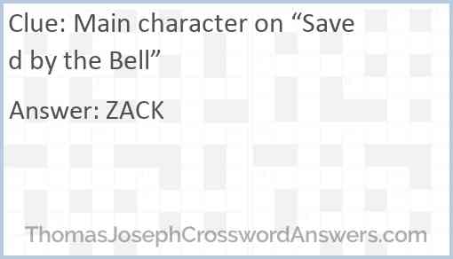 Main character on “Saved by the Bell” Answer
