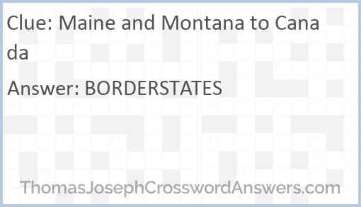 Maine and Montana to Canada Answer