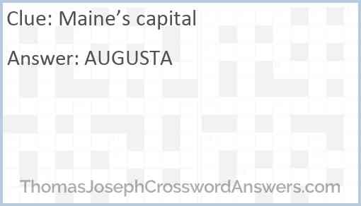 Maine’s capital Answer