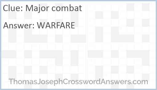 Major combat Answer