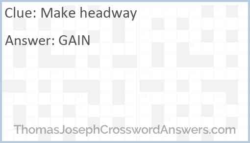 Make headway Answer